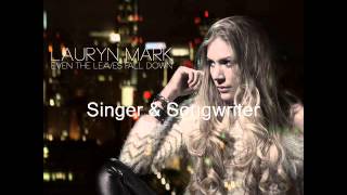 Even the leaves fall down by Lauryn Mark (c) 2013