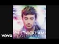 Phil Wickham - Heaven & Earth (Official Pseudo Video)