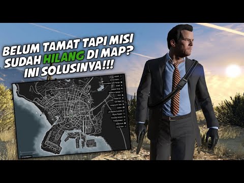 Cara Mengatasi Misi Hilang/Gak Muncul Di Map GTA V