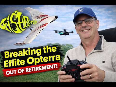 Breaking the Eflite Opterra Out of Retirement   #fpv #eflite
