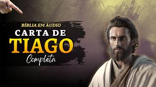 TIAGO - CARTA DE TIAGO / EPÍSTOLA DE TIAGO (COMPLETO / BÍBLIA EM ÁUDIO)