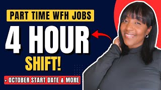 ✅ SHORT 4 Hour Shift! + October Start Date & More Part Time Work From Home Jobs 2026