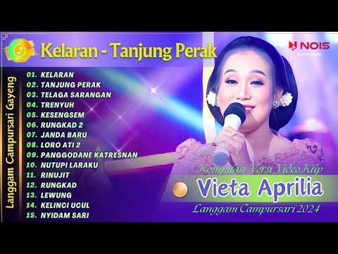 VIETA APRILIA - KELARAN - TANJUNG PERAK | KOMPILASI VIDEO LANGGAM CAMPURSARI GAYENG TERBARU 2024