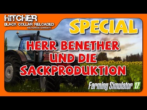 BCR - LS17 Forst #004 - Special - Herr Benether und die Sackproduktion