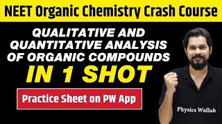 QUALITATIVE AND QUANTITATIVE ANALYSIS OF ORGANIC COMPOUNDS in One Shot || Class 11 | NEET