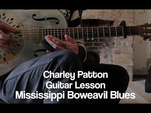 Charley Patton - Mississippi Boweavil Blues - Guitar Lesson / Breakdown