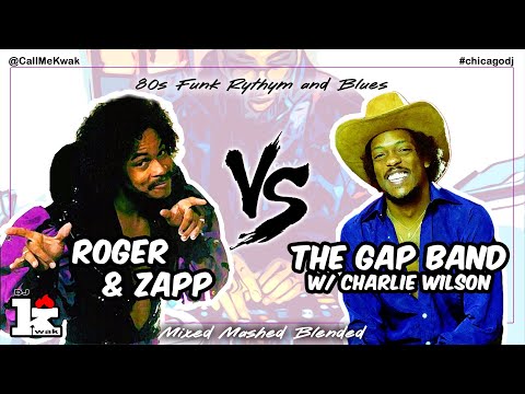 Roger & Zapp vs. The Gap Band w/ Charlie Wilson mix