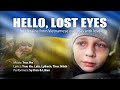 Hello Lost Eyes Music By Truc Ho Official MV For Ukraine From Vietnamese Overseas With Love