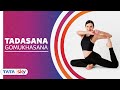 Improve Body Posture And Balance With Tadasana Tata Sky Fitness Day 1