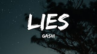 GASHI - Lies (Lyrics)