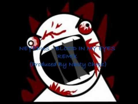 Neyedus - Blood In My Eyes (Produced By Nasty Chopz)