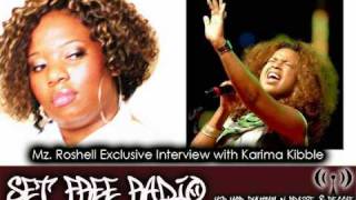 Karima Kibble Interview - SET FREE RADIO - Mz. Roshell - Christian Hip Hop - Gospel Music