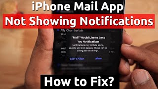 iPhone Mail App NOT SHOWING Notifications? Let