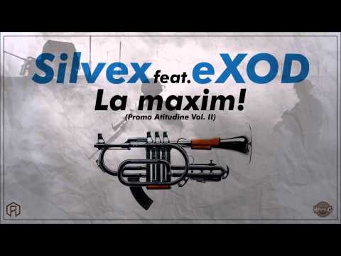 Silvex feat. eXOD - La maxim