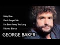 GEORGE BAKER SELECTION The Very Best Of