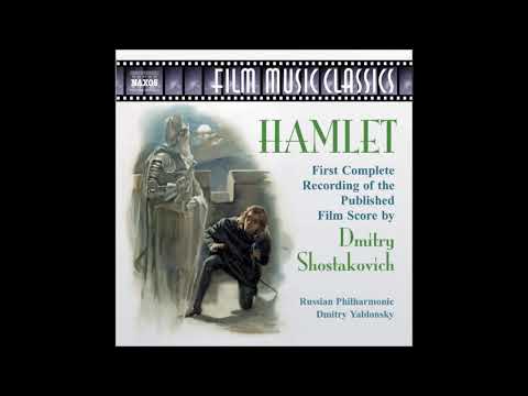 Dmitri Shostakovich : Hamlet, music for the film Op. 116 (1964)