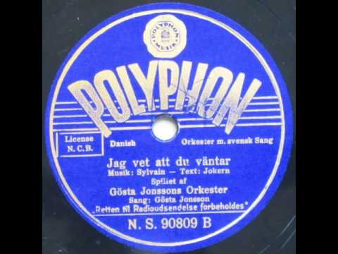 Jag vet att du väntar - Gösta Jonsson 1938