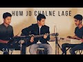 Hum Jo Chalne Lage Aao Milo Chalo Jab We Met Sahil Shajahan Cover