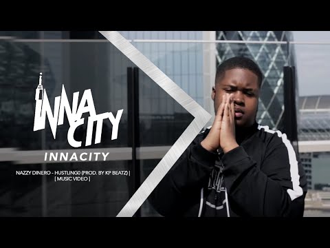 Nazzy Dinero - Hustling [ Music Video ] (Prod. By KP Beatz) | InnaCityUK