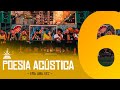 Poesia Acústica #6 - Era Uma Vez - Mc Cabelinho, Orochi, Bob, Maquiny, Azzy, Filipe Ret, Dudu, Xamã