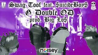 Download lagu SWAG TOOF - 'G DOUBLE O D' Feat. $UICIDEBOY$ (Prod. Big Lo$)  VIDEO mp3
