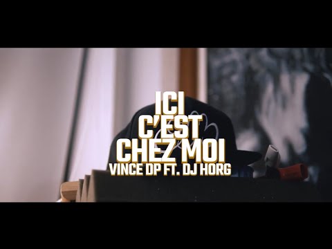 Vince Dp feat. DJ Horg - Ici c'est chez moi