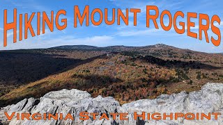 Hiking Mount Rogers - Virginia State High Point.