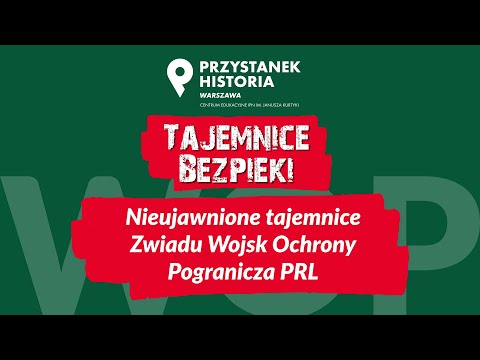 Nieujawnione tajemnice Zwiadu Wojsk Ochrony Pogranicza PRL–cykl Tajemnice bezpieki [DYSKUSJA ONLINE]