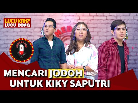 Mencari Jodoh untuk Kiky Saputri, Siapakah yang Akan Dipilih Kiky? - COMEDY LAB (Bag. 2)