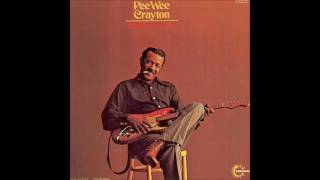 PEE WEE CRAYTON (Rockdale, Texas, U.S.A) - Things I Used To Do