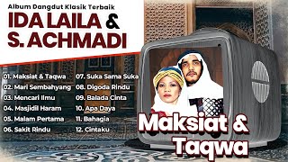 Download lagu Album Dangdut Klasik Terbaik S. Achmadi & Ida Laila | Maksiat & Taqwa | Mari Sembahyang mp3
