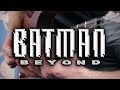 Batman Beyond Theme on Guitar