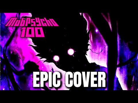 Mob Psycho 100 OST EXPLOSION OF MOB FEELINGS Epic Rock Cover
