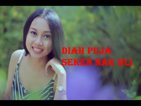 SEKEN NAK BLI - Diah Puja (PUJA HPI)