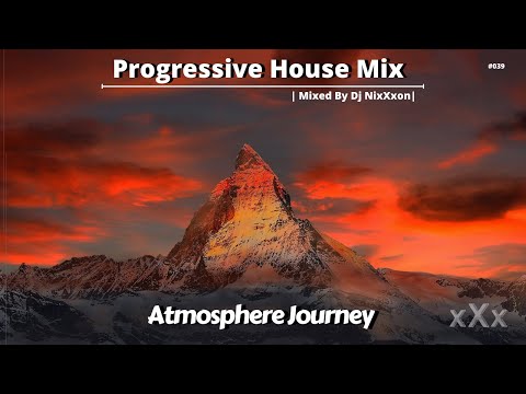 Progressive House Music 2023 Atmosphere Journey 039