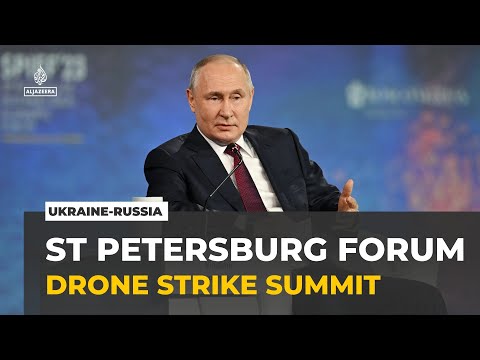 St Petersburg economic forum: A Ukrainian drone hit the city hours before summit