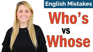 Who&#39;s vs Whose | Common English Vocabulary Mistake