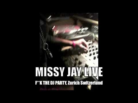 Missy Jay LIVE FUCK THE DJ, Zurich Switzerland