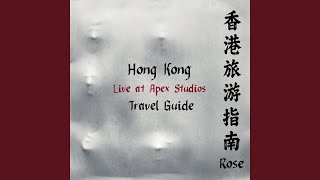 Hong Kong Travel Guide (Live at Apex Studios)