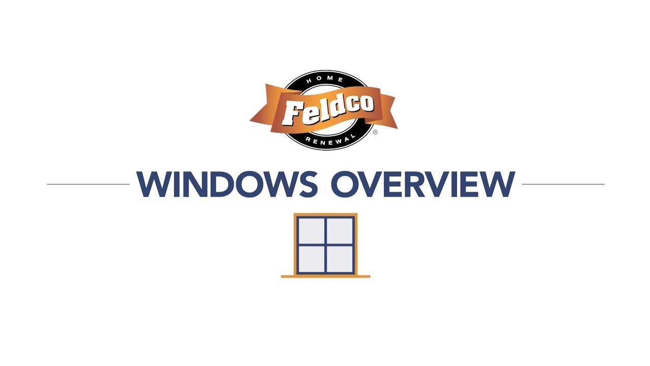 Feldco's Replacement Window Overview