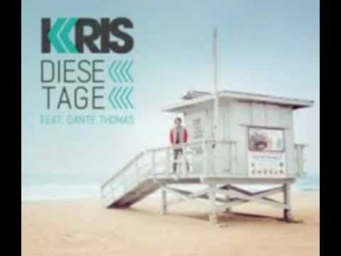 KRIS (feat. Dante Thomas) - Diese Tage (Official Music)