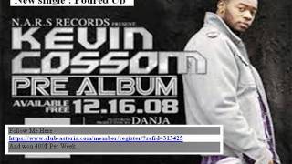 kevin Cossom - poured up.wmv