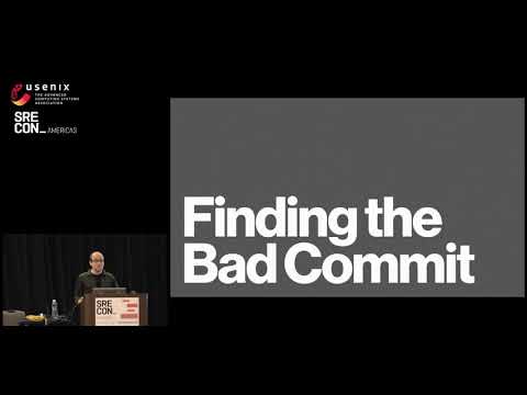 SREcon17 Americas - Automated Debugging of Bad Deployments