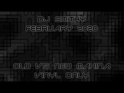 Dj Smithy - February 2020 - Old Vs New Makina