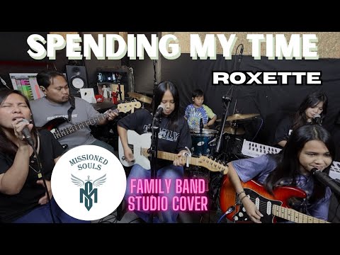 Spending My Time by Roxette | Missioned Souls | Family band - studio cover