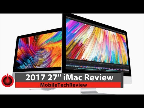 2017 27" Apple iMac Review (Kaby Lake)
