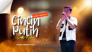 Download lagu CINCIN PUTIH - Cak Ndu || Garuda Reborn Musik mp3
