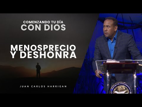 Starting Your Day with God | Disdain and Dishonor | Pastor Juan Carlos Harrigan