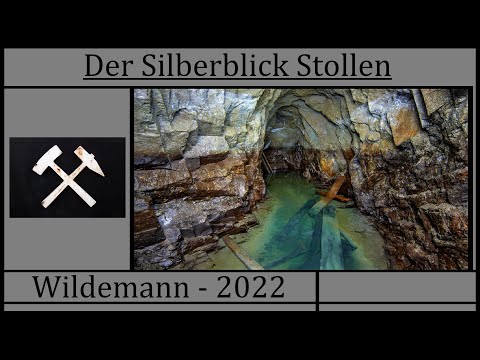 Der Silberblick Stollen - Wildemann 2022