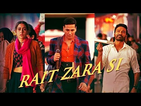 The Theme - Rait Zara Si | Atrangi Re | An A.R.Rahman Musical | Shashaa Tripati, Naveen Kumar